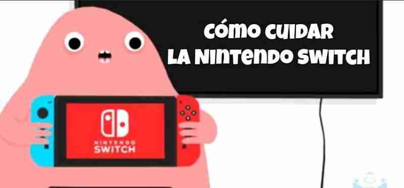 Cómo cuidar la Nintendo Switch
